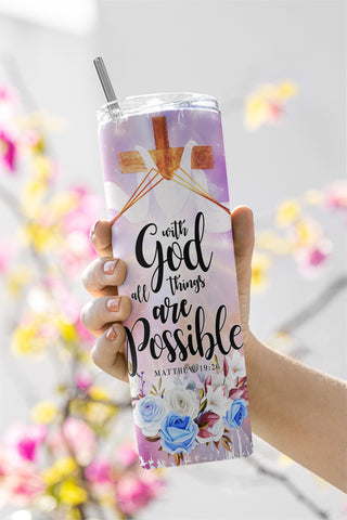 20oz Skinny Tumbler With GOD All Things are Possible PNG Sublimation Designs, Christian Bible Verse Religious Tumbler Wrap Digital Download Sublimation CaldwellArt 