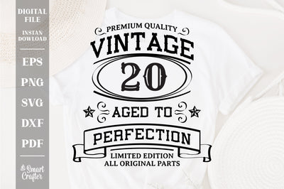 20th Birthday SVG, Vintage Birthday, limited edition svg, funny birthday SVG, Original Parts, Cut File, Instant Download SVG Fauz 