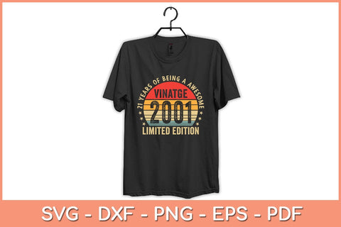 21 Year Old Gifts Vintage 2001 Limited Edition 21st Birthday Svg File SVG Helal 