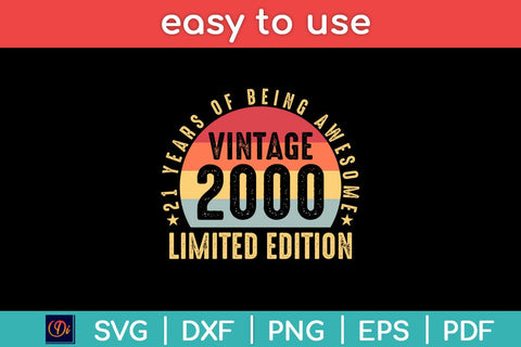 21 Years Of Being Awesome Vintage 2000 Limited Edition Svg Design SVG artprintfile 