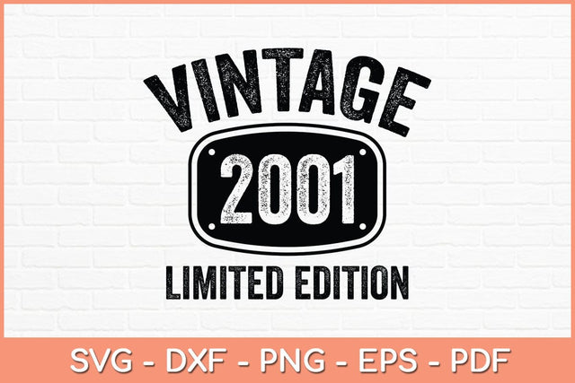 21 Years Old Vintage 2001 Limited Edition 21st Birthday Svg SVG Helal 