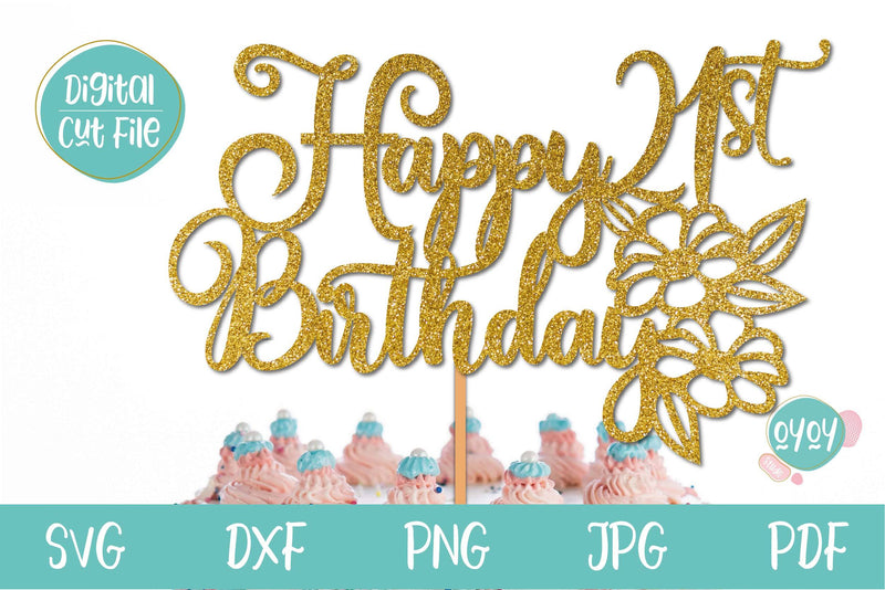 21st Birthday Cake topper SVG | Happy 21st Birthday SVG SVG OyoyStudioDigitals 