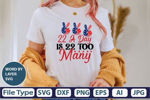 22 A Day Is 22 Too Many SVG Cut File SVG DesignPlante 503 