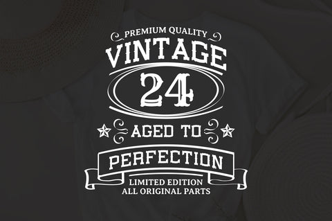 24th Birthday SVG, Vintage Birthday, limited edition svg, funny birthday SVG, Original Parts, Cut File, Instant Download SVG Fauz 