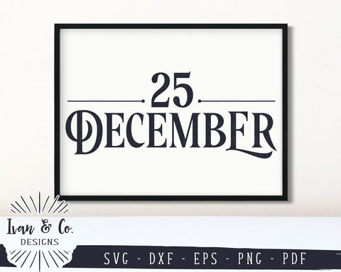 25 December SVG Files | Christmas | Holidays | Winter SVG (901926885) SVG Ivan & Co. Designs 