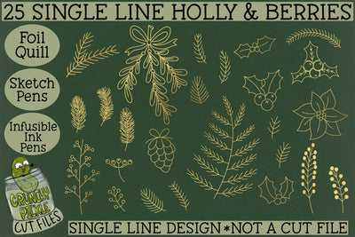 25 Foil Quill Christmas Holly & Berries Set / Single Line SVG Crunchy Pickle 