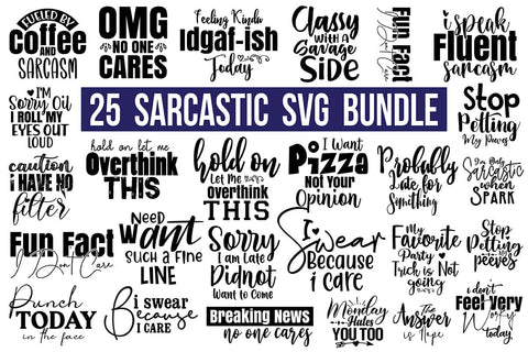 25 Sarcastic SVG Bundle, Sassy Svg SVG orpitasn 