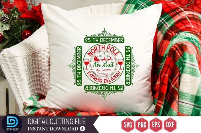 25 th December north pole air mail by santa express delivery - May you never be too old to search the skies on christmas eve SVG SVG DESIGNISTIC 