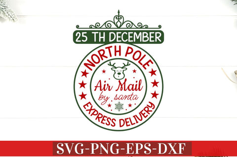 25 th December north pole air mail by santa express delivery SVG SVG DESIGNISTIC 