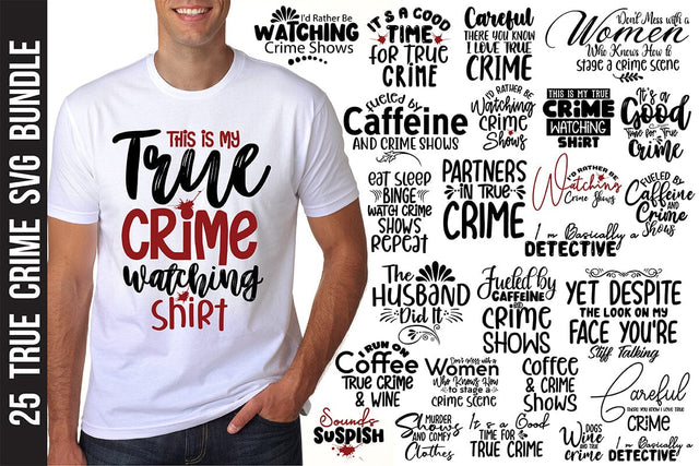 25 True Crime SVG Bundle SVG nirmal108roy 