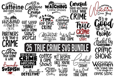 25 True Crime SVG Bundle SVG nirmal108roy 