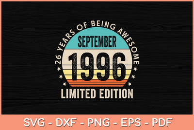26th Birthday Gifts September 1996 Vintage 26 Years Old Svg File SVG Helal 