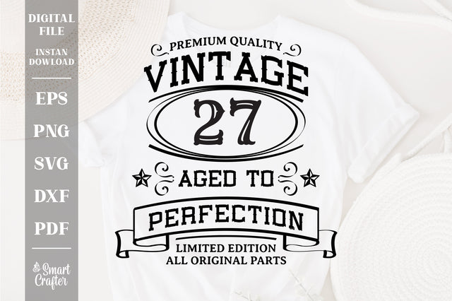27th Birthday SVG, Vintage Birthday, limited edition svg, funny birthday SVG, Original Parts, Cut File, Instant Download SVG Fauz 