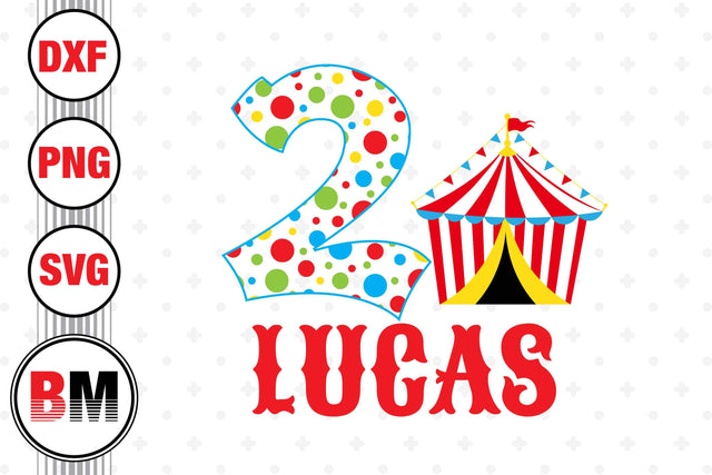 2nd Birthday Circus SVG, PNG, DXF Files SVG BMDesign 