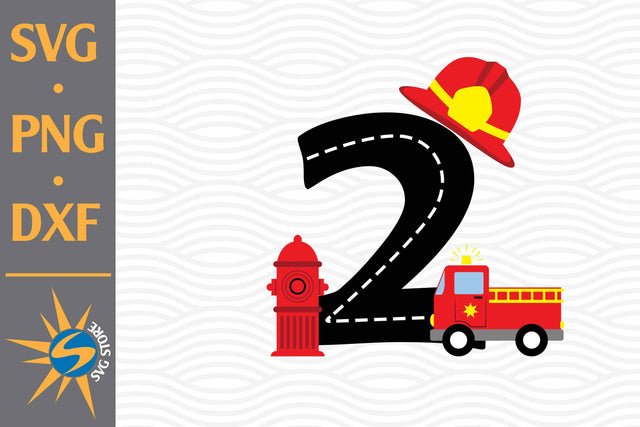 2nd Birthday Fire Truck SVG, PNG, DXF Digital Files Include SVG SVGStoreShop 