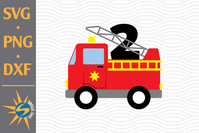 2nd Birthday Fire Truck SVG, PNG, DXF Digital Files Include SVG SVGStoreShop 