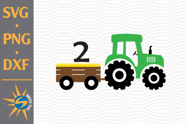 2nd Birthday Tractor SVG, PNG, DXF Digital Files Include SVG SVGStoreShop 