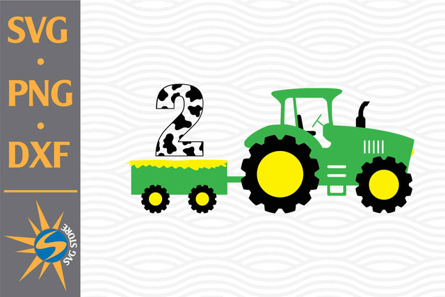 2nd Birthday Tractor SVG, PNG, DXF Digital Files Include SVG SVGStoreShop 