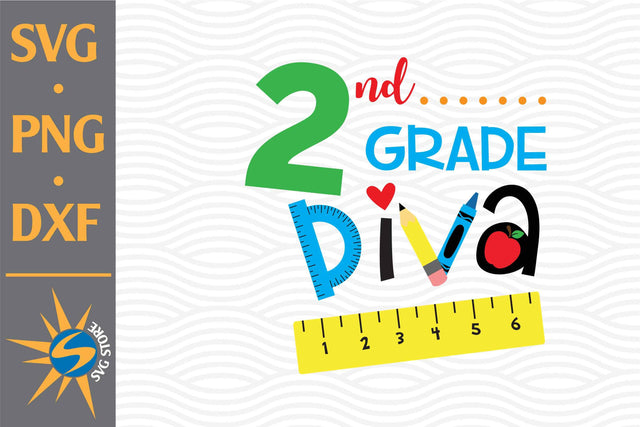 2nd Grade Diva SVG, PNG, DXF Digital Files Include SVG SVGStoreShop 