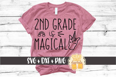 2nd Grade Is Magical - Unicorn Back to School SVG PNG DXF Cut Files SVG Cheese Toast Digitals 