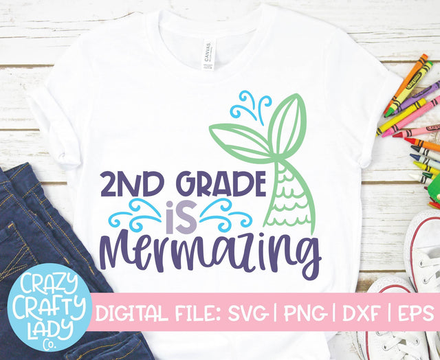 2nd Grade Is Mermazing | Back to School SVG Cut File SVG Crazy Crafty Lady Co. 