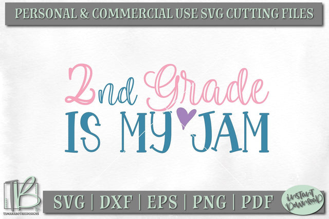 2nd Grade is my Jam SVG File, Kids School SVG Cut File SVG TB Designs 