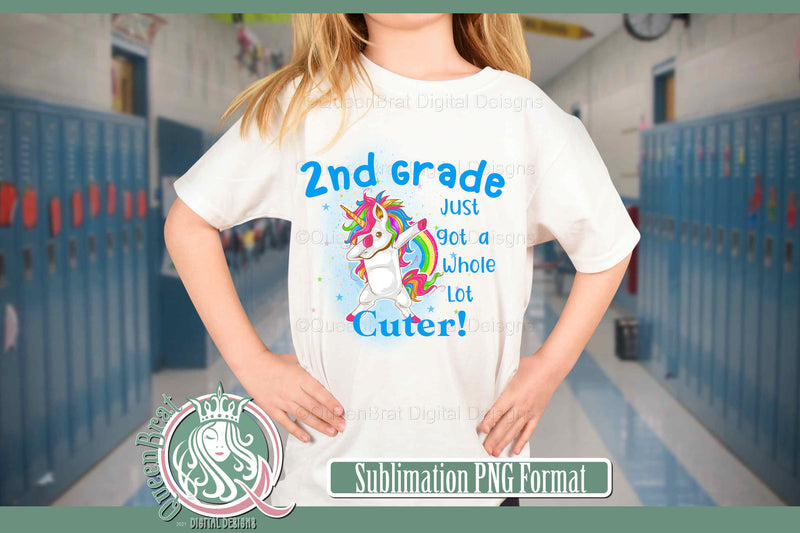 2nd Grade Just Got Cuter Sublimation QueenBrat Digital Designs 