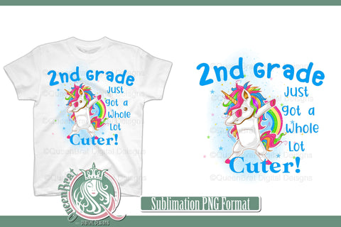2nd Grade Just Got Cuter Sublimation QueenBrat Digital Designs 