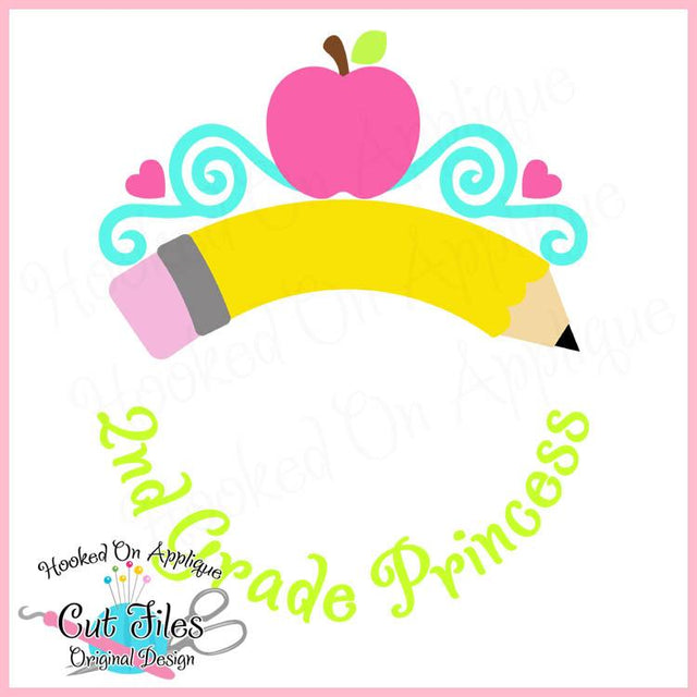 2nd Grade Princess SVG DXF PNG EPS Cut File SVG Hooked On Applique 