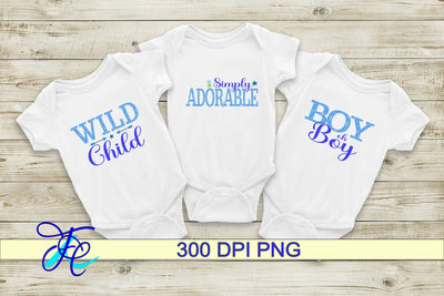 3 Baby Boy Sayings - Sublimation Sublimation Family Creations 