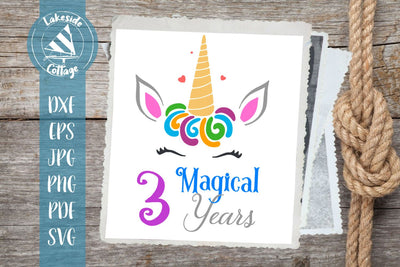 3 Magical Years Unicorn Birthday Design SVG Lakeside Cottage Arts 