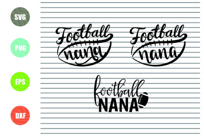 3 Styles Football Nana Svg - Football Svg, Png, Dxf, Eps Cut Files SVG Artstoredigital 