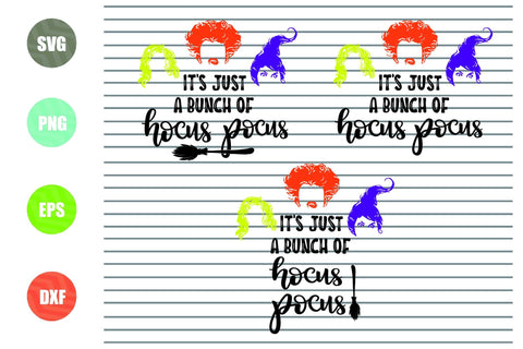 3 Styles It's Just A Bunch Of Hocus Pocus - Halloween SVG PNG DXF EPS Cut Files SVG Artstoredigital 
