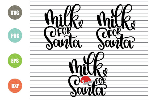 3 Styles Milk For Santa Svg - Christmas Svg, Png, Dxf, Eps Cut Files SVG Artstoredigital 
