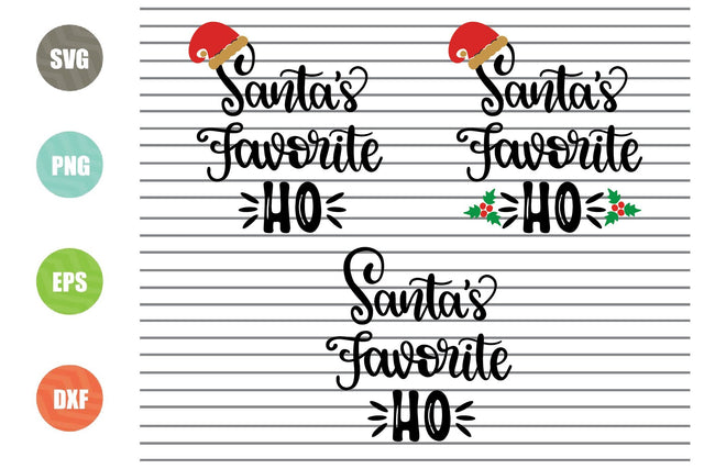 3 Styles Santa's Favorite Ho Svg - Christmas Svg, Png, Dxf, Eps Cut Files SVG Artstoredigital 