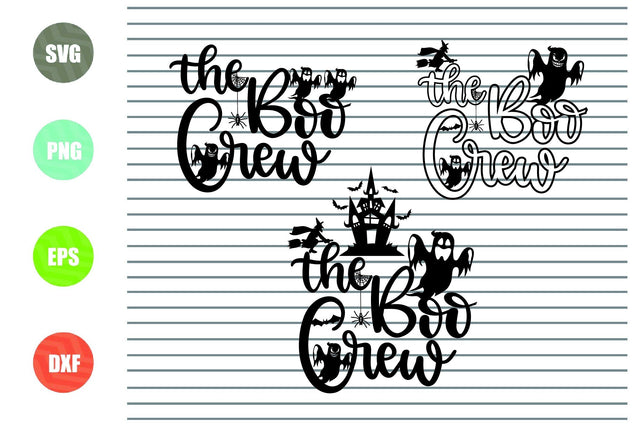 3 Styles The Boo Crew - Halloween SVG PNG DXF EPS Cut Files SVG Artstoredigital 