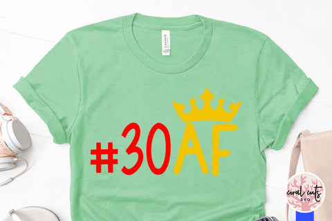 30 AF - Birthday SVG EPS DXF PNG Cutting File SVG CoralCutsSVG 