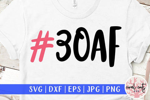 30 Af – Happy birthday SVG EPS DXF PNG SVG CoralCutsSVG 