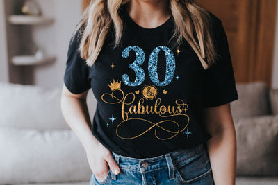 30 And Fabulous I Birthday Sublimation | VIP Extended Use License Sublimation So Fontsy VIP Design Shop