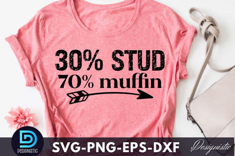 30% stud 70% muffin, Dad Life SVG SVG DESIGNISTIC 