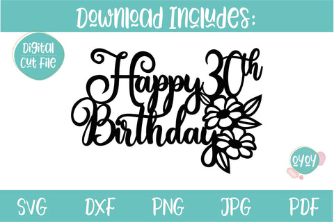 30th Birthday Cake topper SVG | Happy 30th Birthday SVG SVG OyoyStudioDigitals 