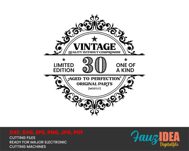 30th Birthday SVG, Vintage Birthday, limited edition svg, funny birthday SVG, Original Parts, Cut File, Instant Download SVG Fauz 