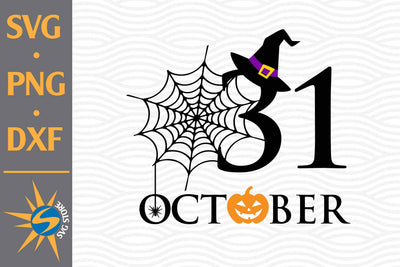 31 October SVG, PNG, DXF Digital Files Include SVG SVGStoreShop 
