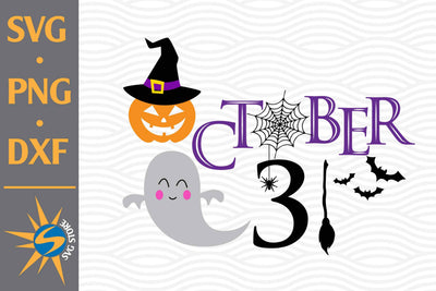 31 October SVG, PNG, DXF Digital Files Include SVG SVGStoreShop 