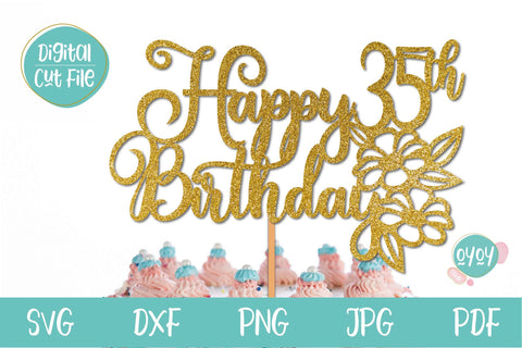 35th Birthday SVG | Happy 35th Birthday Cake Topper SVG SVG OyoyStudioDigitals 
