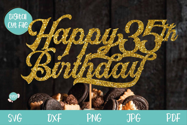 35th Birthday SVG | Happy 35th Birthday Cake Topper SVG SVG OyoyStudioDigitals 