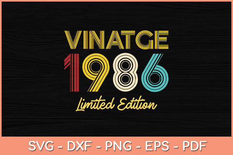 36 Years Old Vintage 1986 Limited Edition 36th Birthday Svg File SVG Helal 