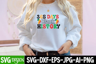 365 Days Black History SVG Design,365 Days Black History SVG Cut File,Juneteenth SVG Cut File, Juneteenth Sublimation Design, Juneteenth SVG Cut File, Juneteenth Sublimation Design, Black hIstory SVG Bundle , Black Woman SVG Design S SVG BlackCatsMedia 