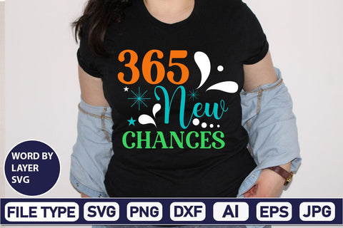 365 New Chances SVG Cut File SVGs,Quotes and Sayings,Food & Drink,On Sale, Print & Cut SVG DesignPlante 503 