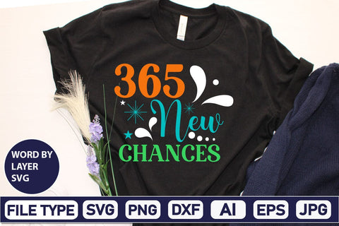 365 New Chances SVG Cut File SVGs,Quotes and Sayings,Food & Drink,On Sale, Print & Cut SVG DesignPlante 503 